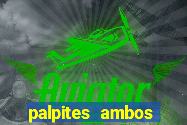 palpites ambos marcam hoje